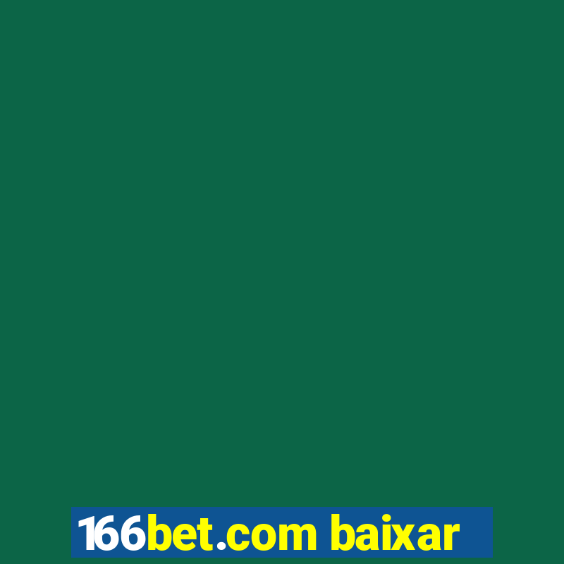 166bet.com baixar